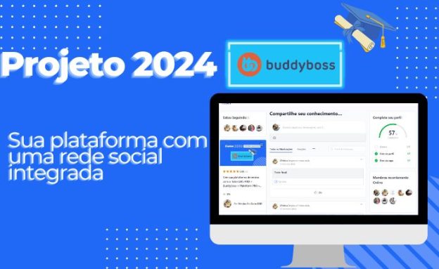 Projeto 2024 – Crie sua plataforma de ensino com rede social integrada! Tutor LMS PRO + BuddyBoss + Plataform PRO – 2024